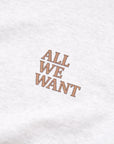 【ALL WE WANT MAGAZINE / AWW SWEATSHIRT / OS】